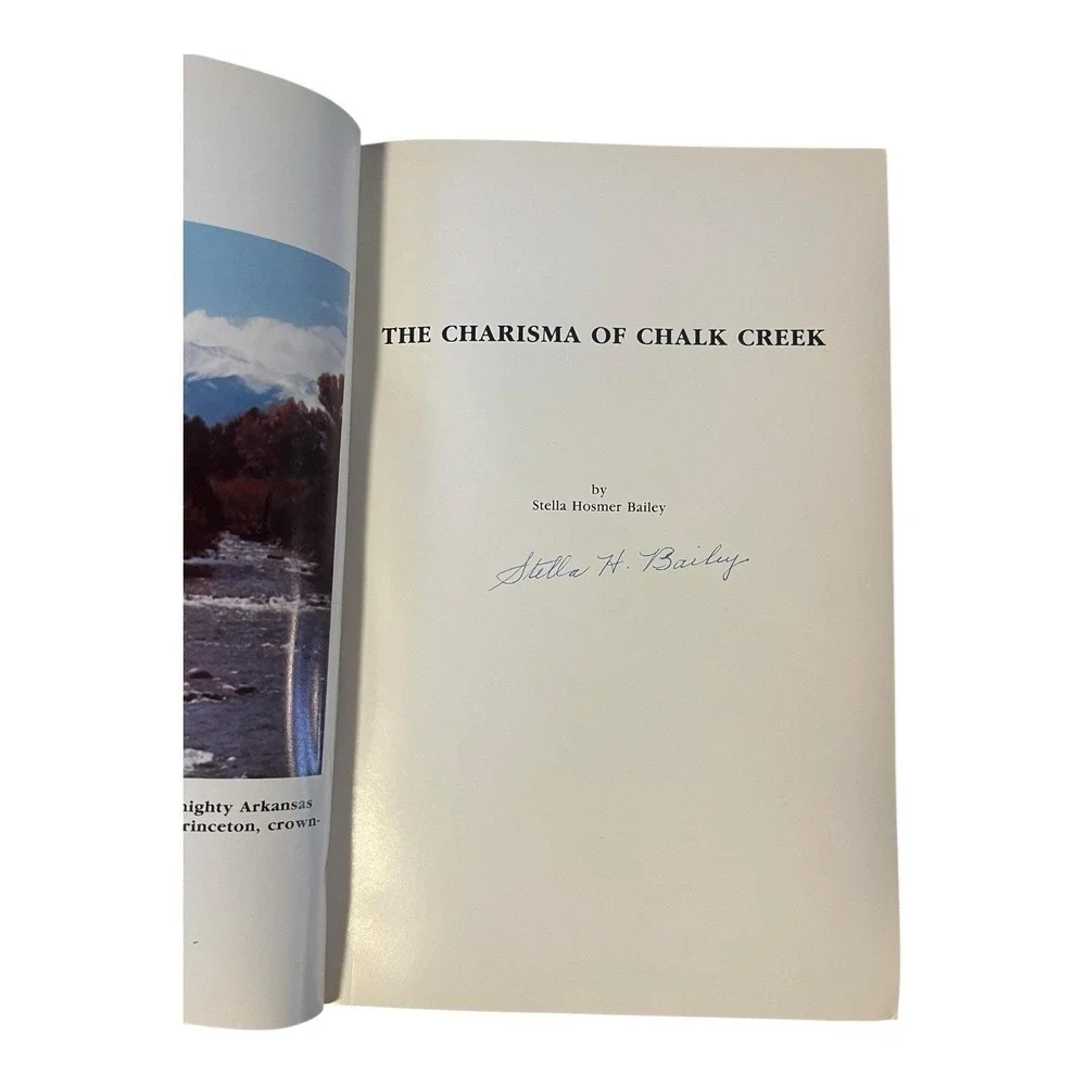 The Charisma Of Chalk Creek Signed Stella Hosmer Bailey Colorado History PB Book - Picture 5 of 7